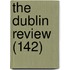 The Dublin Review (142)