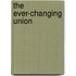The Ever-Changing Union