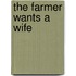 The Farmer Wants A Wife