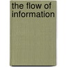 The Flow Of Information door Otto N. Larsen