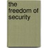 The Freedom Of Security