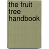 The Fruit Tree Handbook door Ben Pike