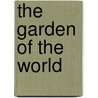 The Garden Of The World door Lawrence Coates