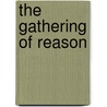 The Gathering Of Reason door John Sallis