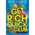 The Get-Rich-Quick Club
