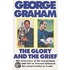 The Glory And The Grief