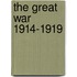 The Great War 1914-1919