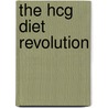 The Hcg Diet Revolution door Stephen Holt
