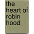 The Heart Of Robin Hood