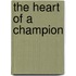 The Heart of a Champion