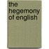 The Hegemony of English
