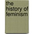 The History Of Feminism