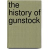 The History of Gunstock door Carol Lee Anderson