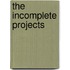 The Incomplete Projects