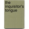 The Inquisitor's Tongue door Alan Singer