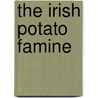 The Irish Potato Famine door Jeremy Thornton