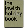 The Jewish Holiday Book door Martin Lemelman