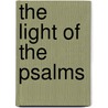 The Light Of The Psalms door Michael F. Ross