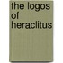 The Logos of Heraclitus