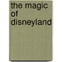 The Magic Of Disneyland