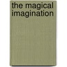 The Magical Imagination door Karl Bell