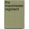 The Manchester Regiment door Robert Bonner