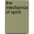 The Mechanics Of Spirit