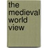 The Medieval World View