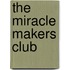 The Miracle Makers Club