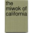 The Miwok of California