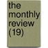 The Monthly Review (19)