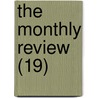 The Monthly Review (19) by Ralph Griffiths