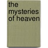 The Mysteries Of Heaven door Steve Yates