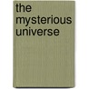 The Mysterious Universe door Nic Bishop