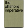 The Offshore Imperative door Tyler Priest