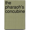 The Pharaoh's Concubine by Z.A. Maxfield
