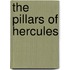 The Pillars Of Hercules