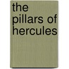 The Pillars Of Hercules by David Constantine