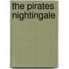 The Pirates Nightingale by Nicole Draney