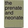 The Prenate and Neonate door Umberto Simeoni