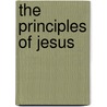 The Principles of Jesus by Ron Hayhurst