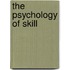 The Psychology Of Skill