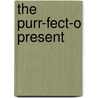 The Purr-Fect-O Present by Lisa Mullarkey