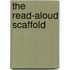 The Read-Aloud Scaffold