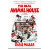 The Real "Animal House" door Chris Miller
