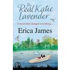 The Real Katie Lavender door Erica James