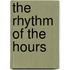 The Rhythm of the Hours