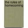 The Rules Of Homecoming door Jim Tausworthe