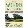 The Sand Bunker Murders door Kenn C. Kincaid