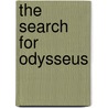 The Search For Odysseus door Charles Way